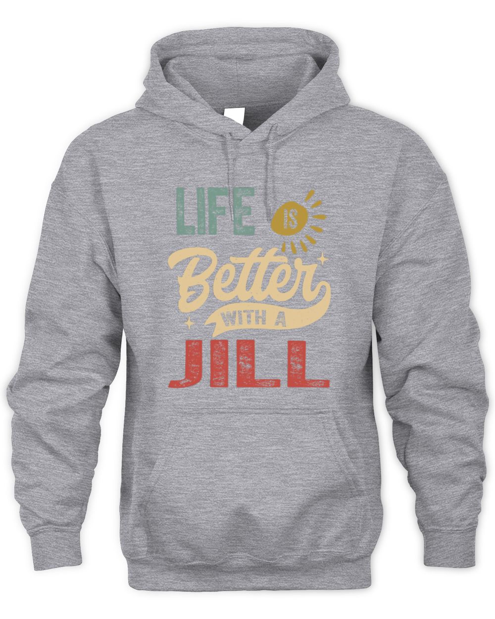 Life Is Better With a Name Personalized Retro T-Shirt JILL-48 / Unisex Hoodie / sport grey