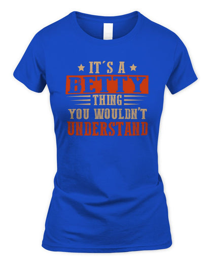 It's a Name Thing Personalized Funny Shirt BETTY M1-51 / Women's Standard T-Shirt / royal