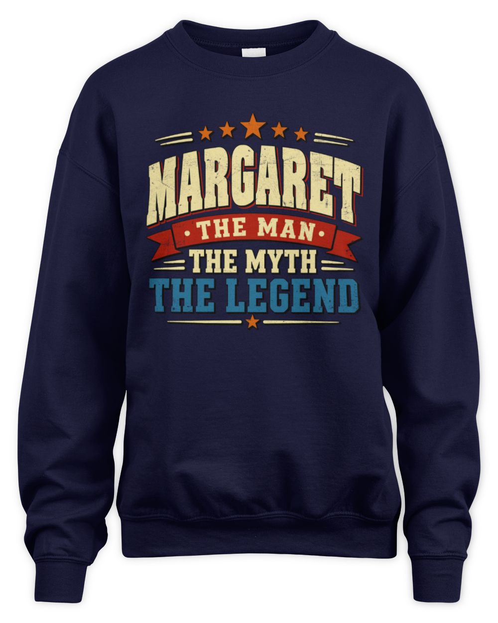 The Man The Myth The Legend Ribbon Vintage T-Shirt MARGARET M1-56 / Unisex Sweatshirt / navy