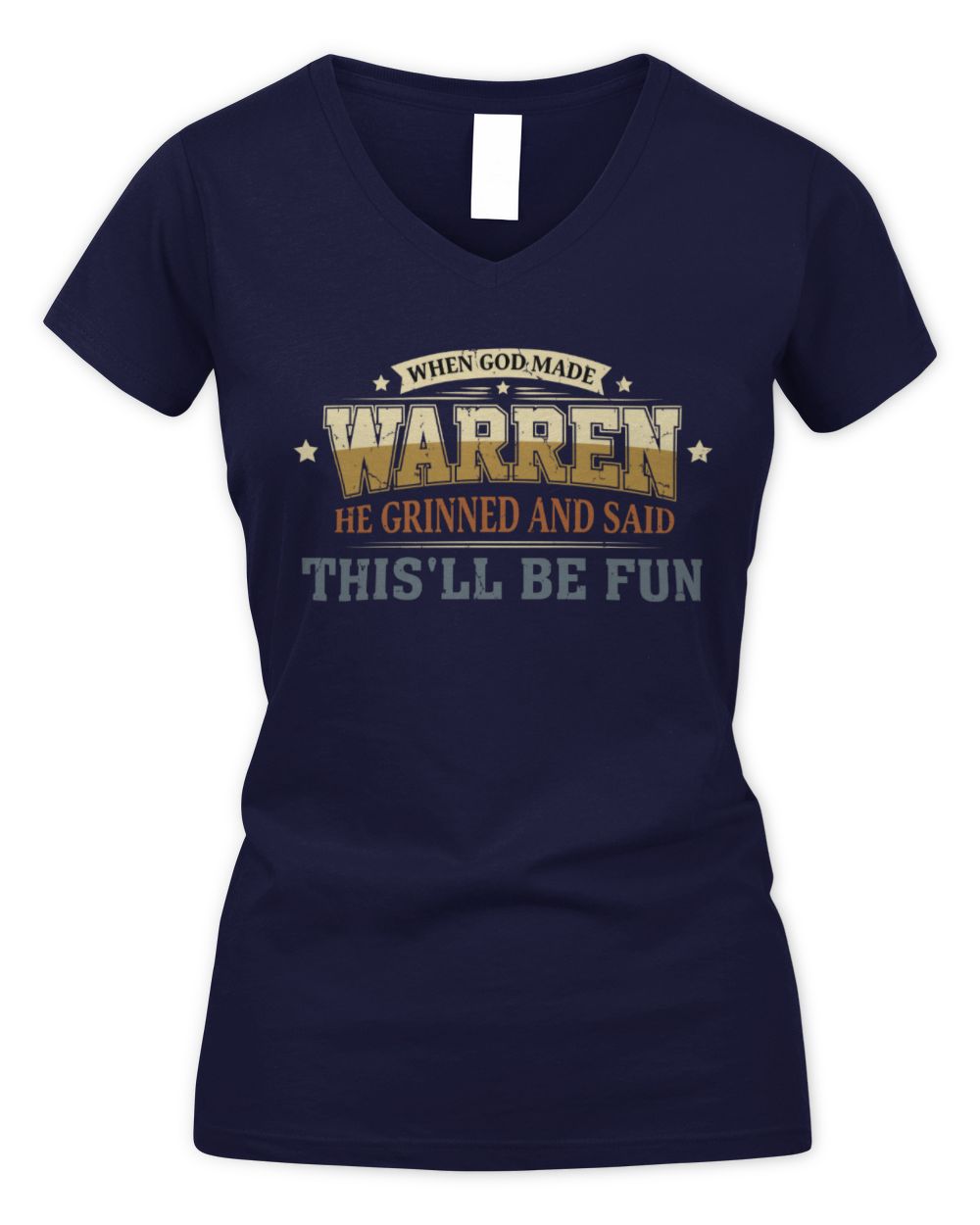 When God Made Your Name Funny Heritage T-Shirt WARREN M1-80 / Women's V-Neck T-Shirt / navy