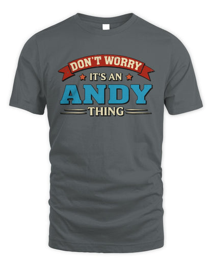 Don't Worry It's a Your Name Thing Funny Retro T-Shirt ANDY M1-57 / Unisex Standard T-Shirt / charcoal