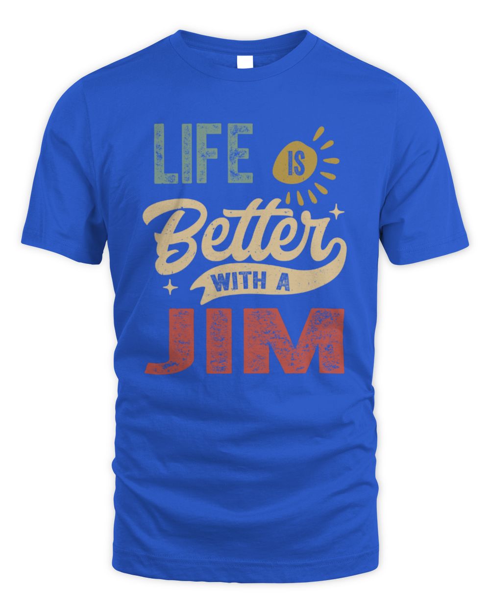 Life Is Better With a Name Personalized Retro T-Shirt JIM-48 / Unisex Standard T-Shirt / royal