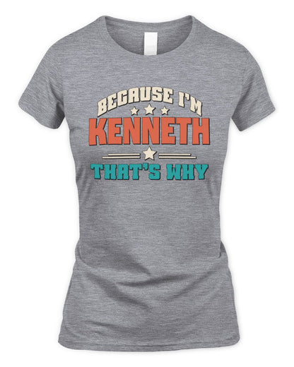 Because I'm Name That's Why Personalized Retro Shirt KENNETH-49 / Women's Standard T-Shirt / sport grey