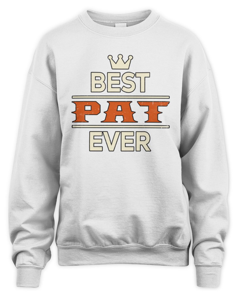 Best Your Name With Crown Shirt PAT M1-59 / Unisex Sweatshirt / white