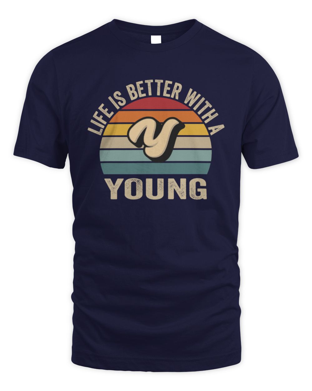 Life Is Better with Name Vintage Sun Shirt YOUNG M1-50 / Unisex Standard T-Shirt / navy