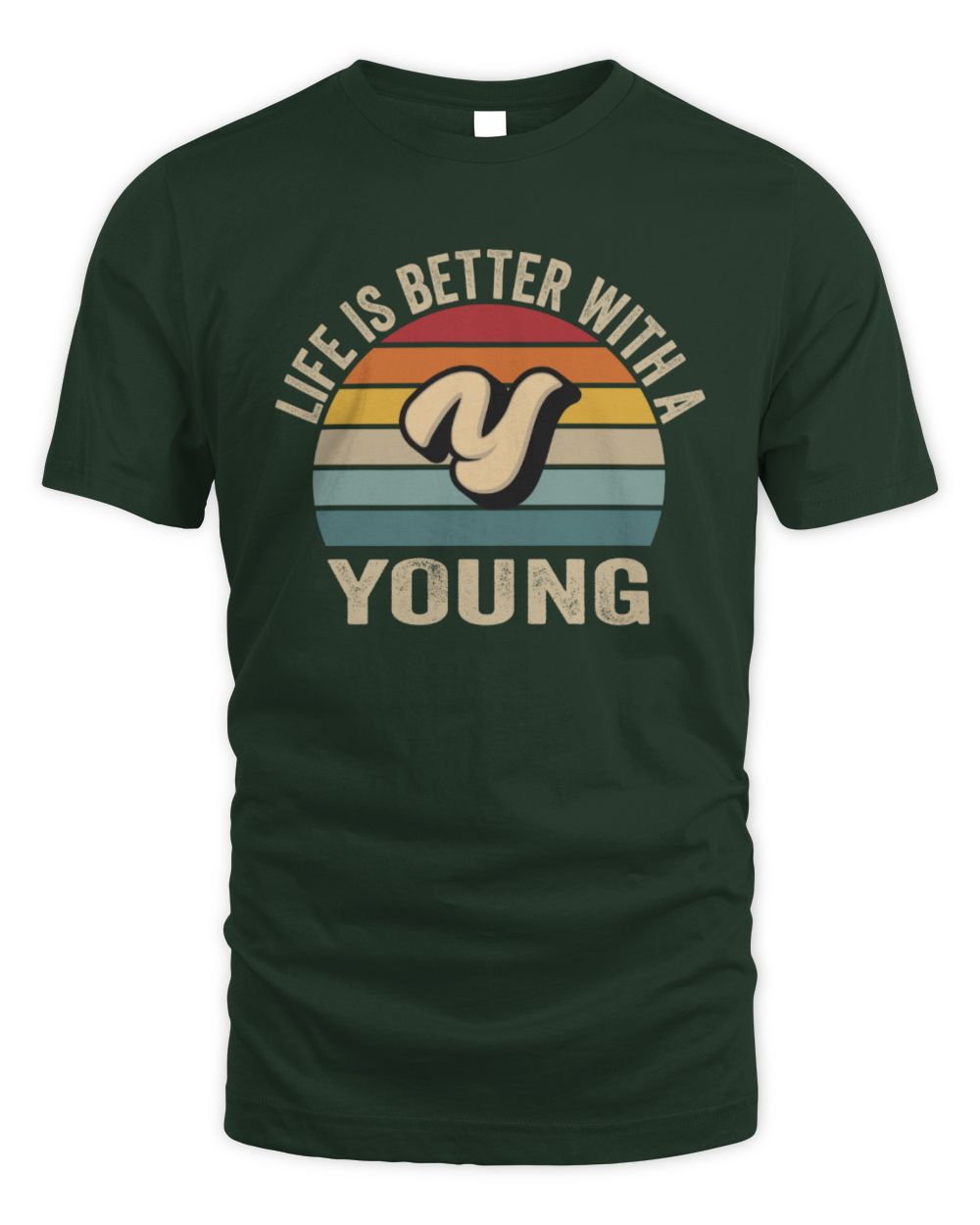 Life Is Better with Name Vintage Sun Shirt YOUNG M1-50 / Unisex Standard T-Shirt / forest green