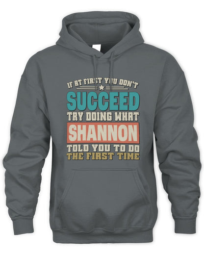 If at First You Don't Succeed Funny Vintage Shirt SHANNON M1-53 / Unisex Hoodie / charcoal