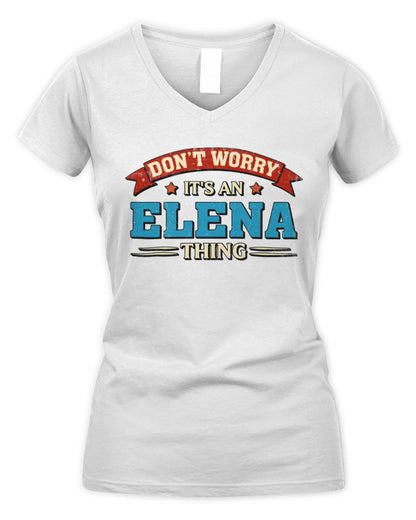 Don't Worry It's a Your Name Thing Funny Retro T-Shirt ELENA M1-57 / Women's V-Neck T-Shirt / white