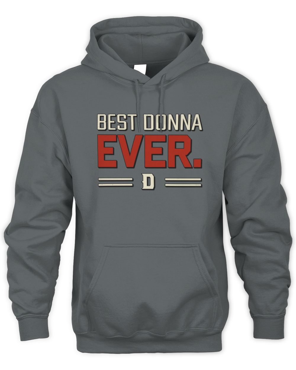 Best Your Name Ever Cool Shirt DONNA M1-58 / Unisex Hoodie / charcoal