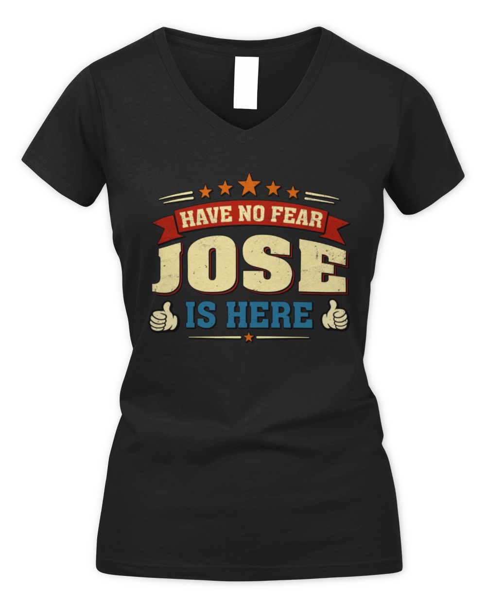 Have No Fear Your Name Is Here Cool Graphic T-Shirt JOSE M1-71 / Women's V-Neck T-Shirt / black