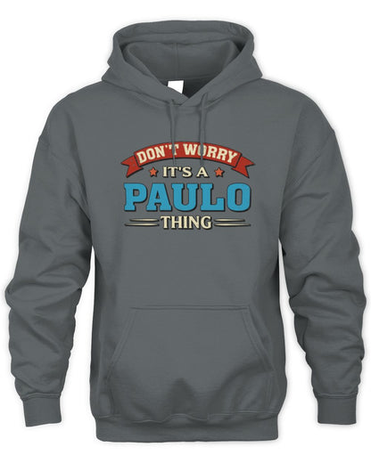 Don't Worry It's a Your Name Thing Funny Retro T-Shirt PAULO M1-57 / Unisex Hoodie / charcoal