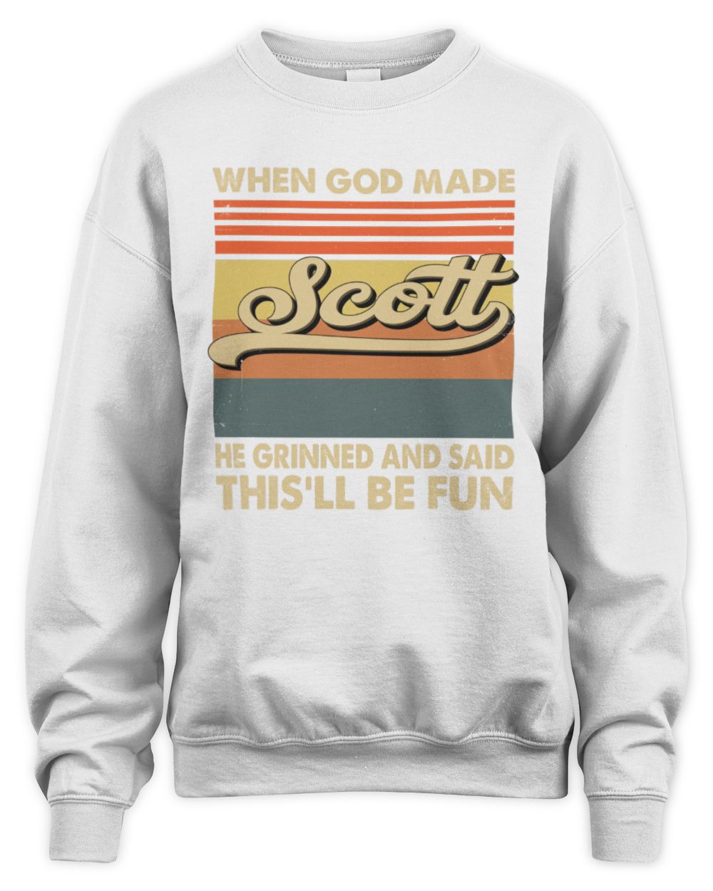 When God Made Your Name He Grinned Vintage T-Shirt SCOTT M1-55 / Unisex Sweatshirt / white