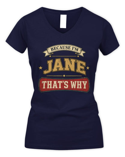 Because I'm Name That's Why Americana T-Shirt JANE M1-S88 / Women's V-Neck T-Shirt / navy