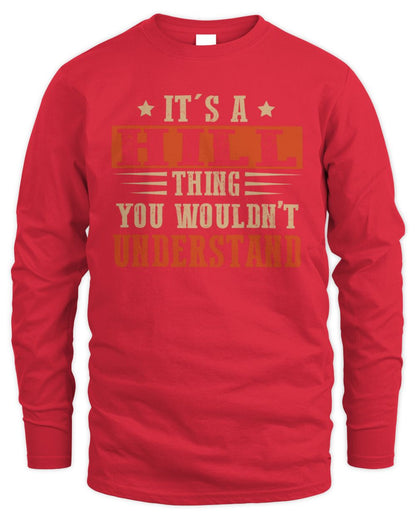 It's a Name Thing Personalized Funny Shirt HILL M1-51 / Men's Long Sleeved T-Shirt / red