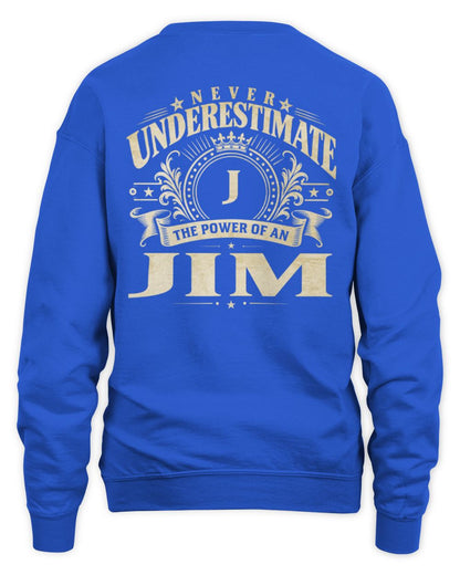 Never Underestimate Your Name Luxury Logo Shirt JIM M1-63 / Unisex Sweatshirt / royal