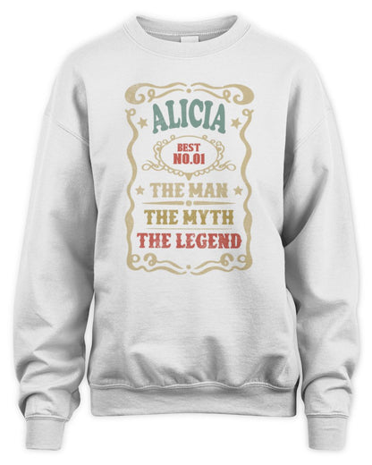 The Man The Myth The Legend Vintage Gold Wine Shirt ALICIA M1-52 / Unisex Sweatshirt / white