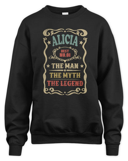 The Man The Myth The Legend Vintage Gold Wine Shirt ALICIA M1-52 / Unisex Sweatshirt / black