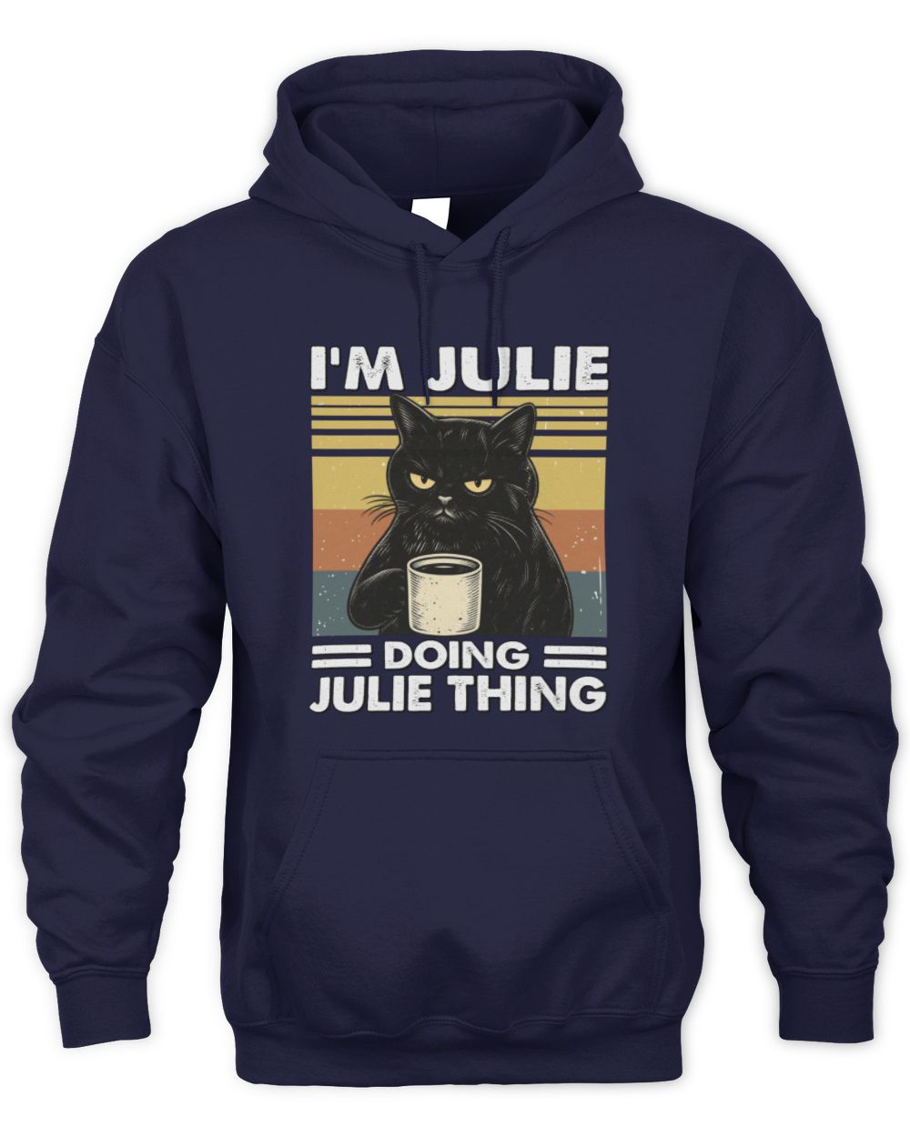 I'm Name Doing Name Thing Grumpy Black Cat Shirt JULIE M1-79 / Unisex Hoodie / navy