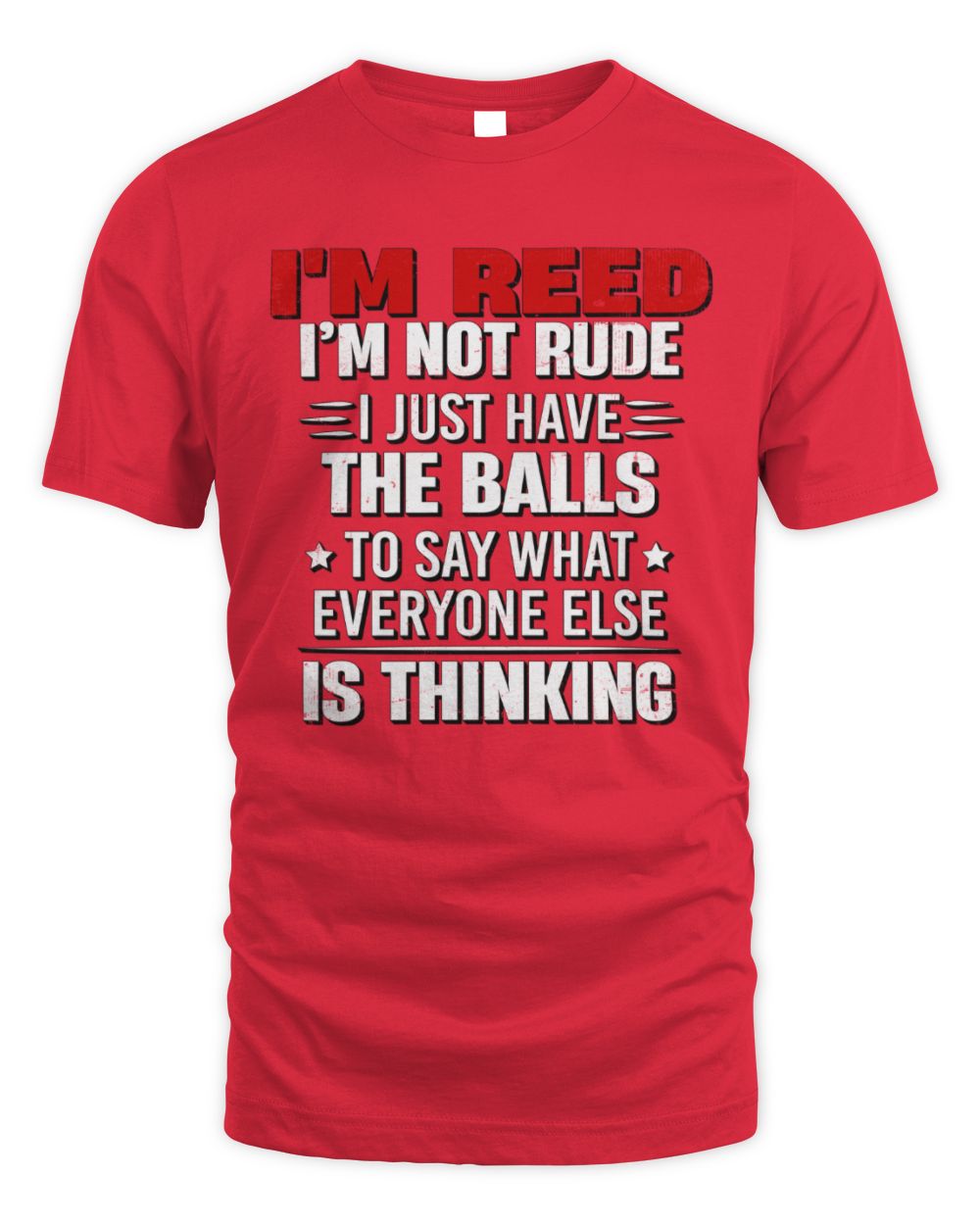 I'm Name I'm Not Rude I Just Have The Balls Funny T-Shirt REED M1-46 / Unisex Standard T-Shirt / red
