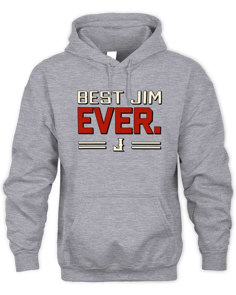 Best Your Name Ever Cool Shirt JIM M1-58 / Unisex Hoodie / sport grey