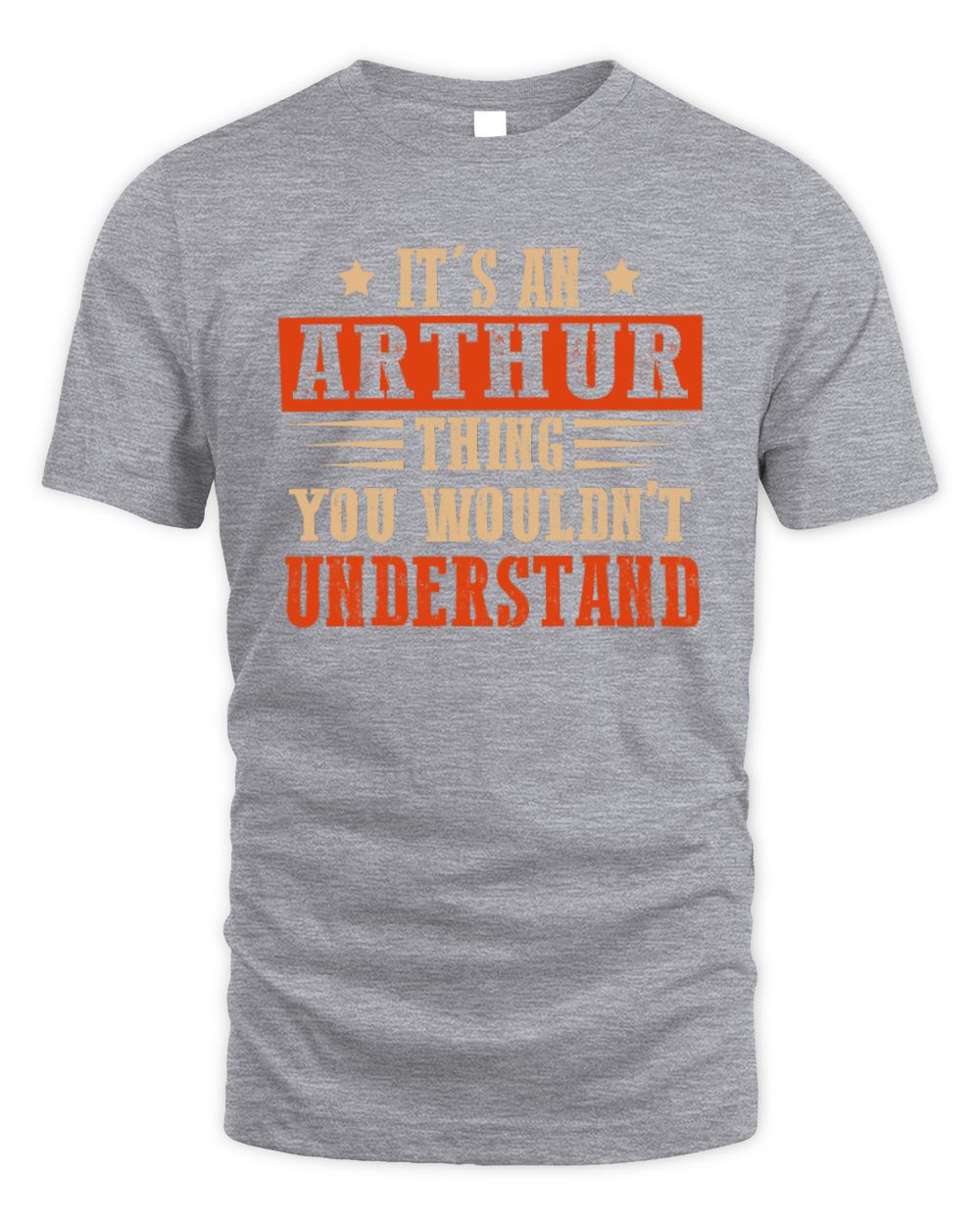 It's a Name Thing Personalized Funny Shirt ARTHUR M1-51 / Unisex Standard T-Shirt / sport grey