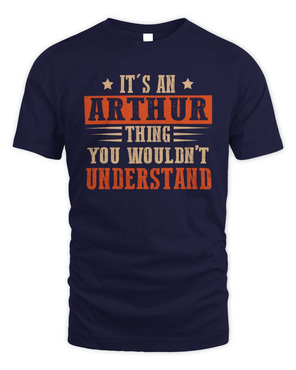 It's a Name Thing Personalized Funny Shirt ARTHUR M1-51 / Unisex Standard T-Shirt / navy