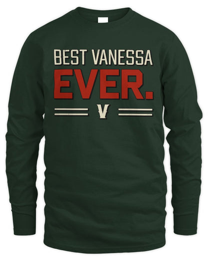 Best Your Name Ever Cool Shirt VANESSA M1-58 / Men's Long Sleeved T-Shirt / forest green