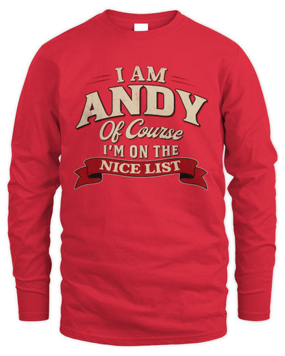 I'm Name Of Course I'm On The Nice List Funny Christmas Shirt ANDY M1-68 / Men's Long Sleeved T-Shirt / red