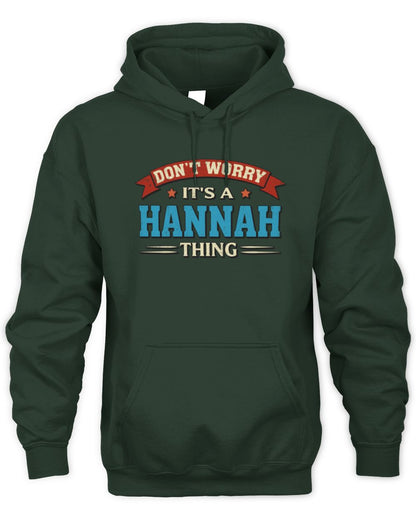 Don't Worry It's a Your Name Thing Funny Retro T-Shirt HANNAH M1-57 / Unisex Hoodie / forest green