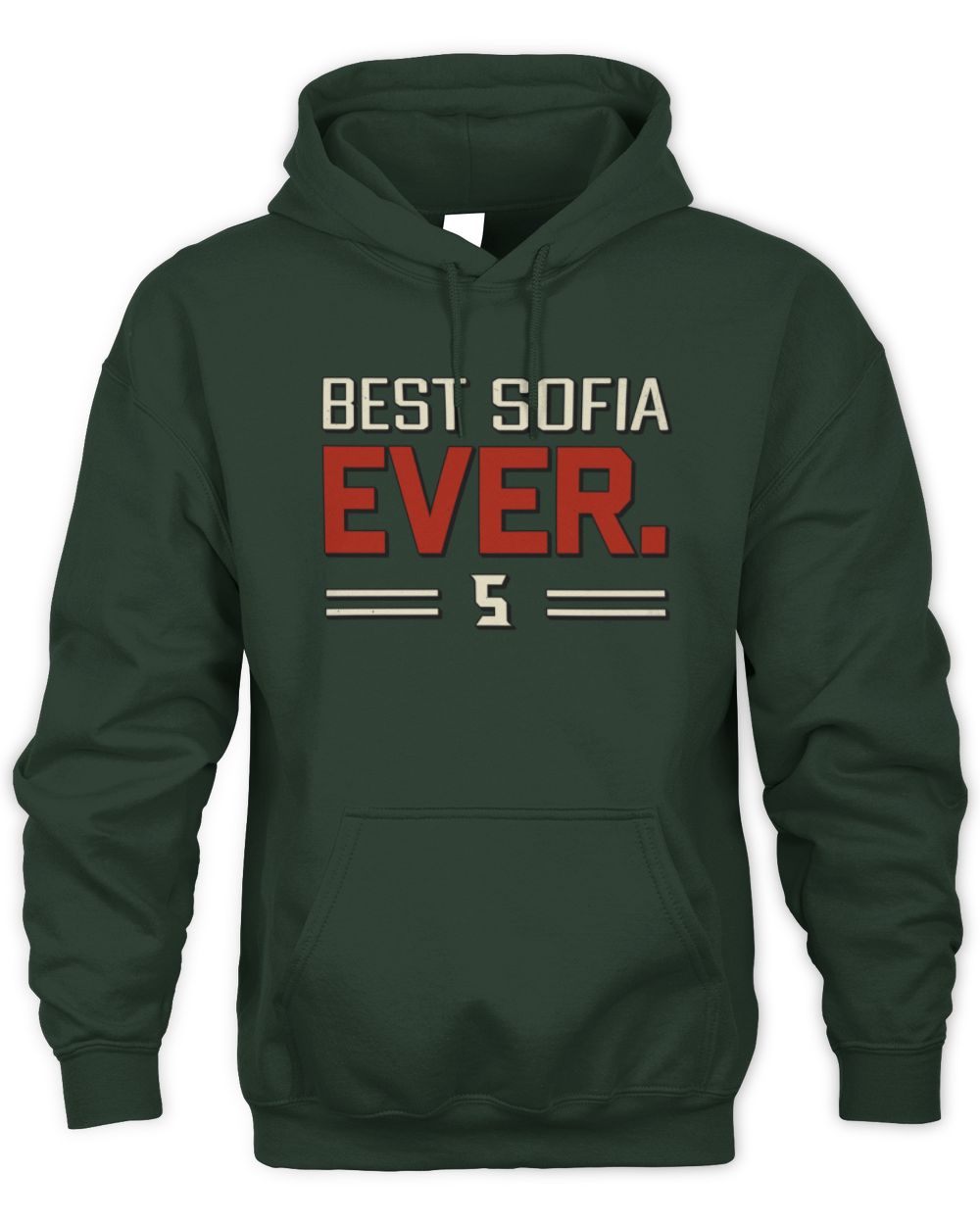 Best Your Name Ever Cool Shirt SOFIA M1-58 / Unisex Hoodie / forest green