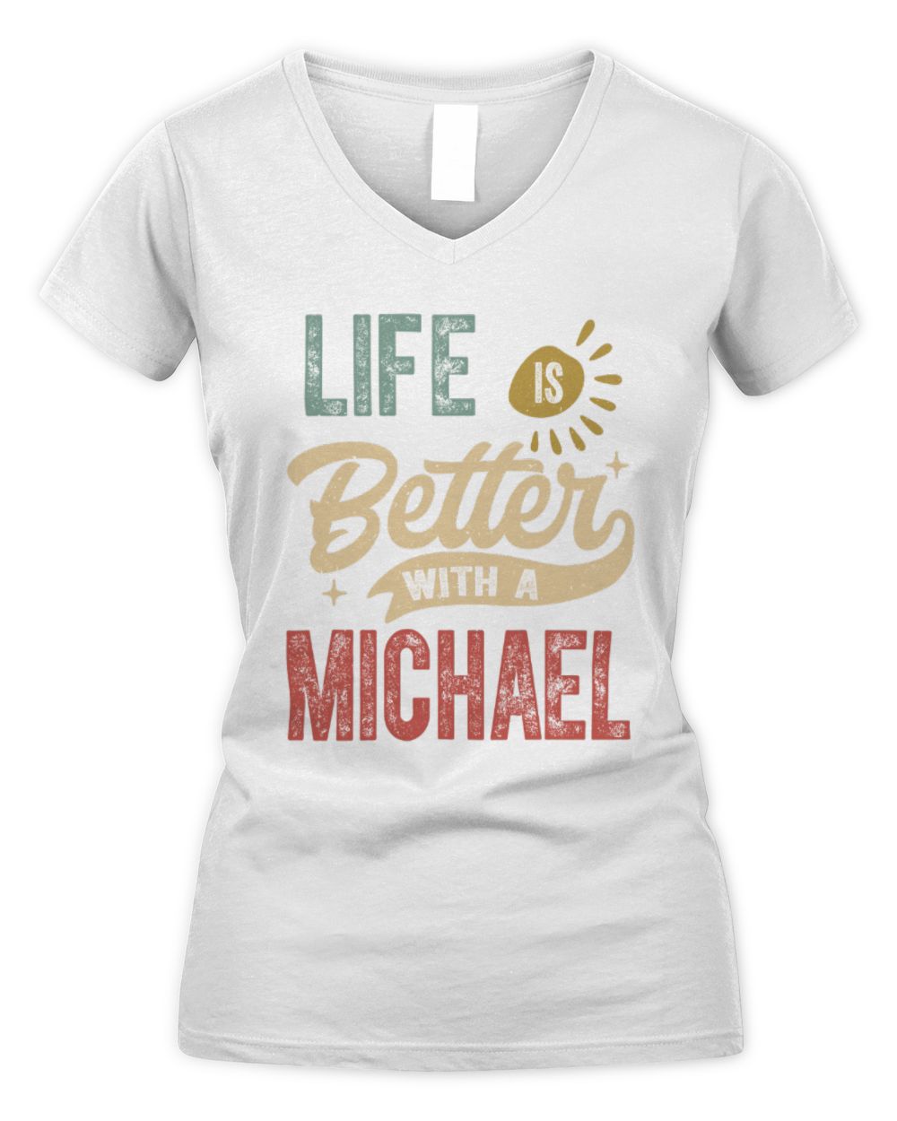 Life Is Better With a Name Personalized Retro T-Shirt MICHAEL-48 / Women's V-Neck T-Shirt / white
