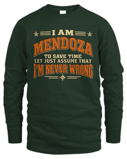 I'm Name Let's Just Assume I'm Never Wrong Retro Shirt MENDOZA M1-64 / Men's Long Sleeved T-Shirt / forest green