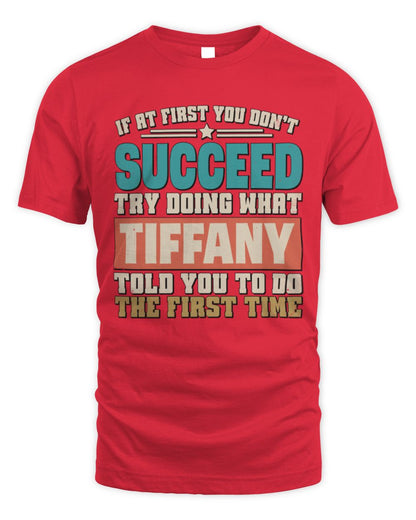 If at First You Don't Succeed Funny Vintage Shirt TIFFANY M1-53 / Unisex Standard T-Shirt / red