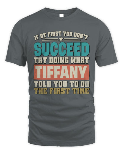 If at First You Don't Succeed Funny Vintage Shirt TIFFANY M1-53 / Unisex Standard T-Shirt / charcoal