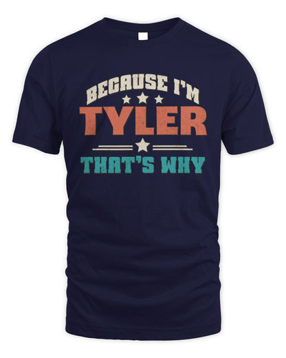 Because I'm Name That's Why Personalized Retro Shirt TYLER-49 / Unisex Standard T-Shirt / navy