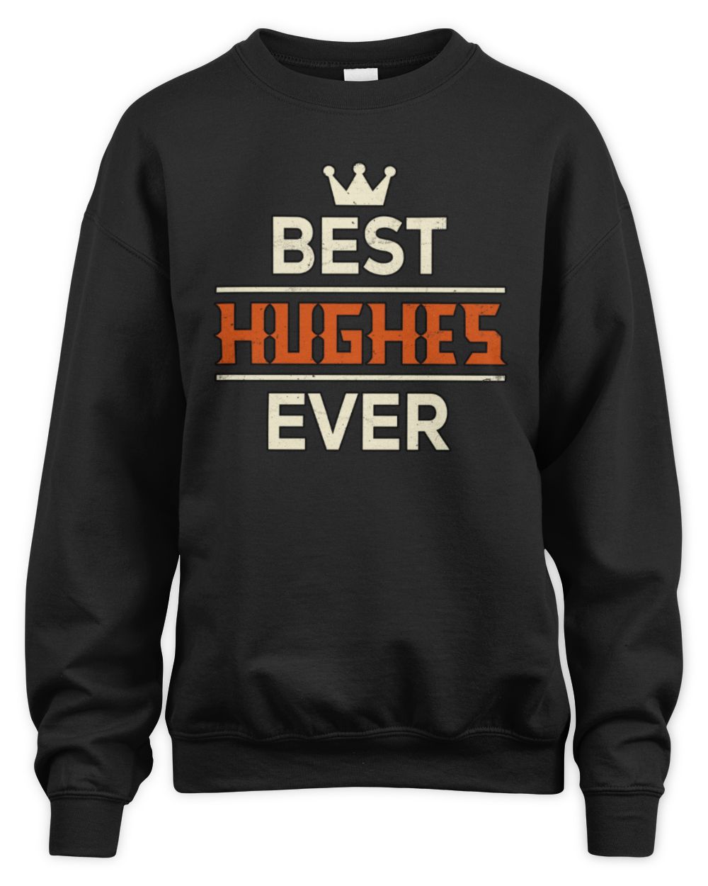 Best Your Name With Crown Shirt HUGHES M1-59 / Unisex Sweatshirt / black