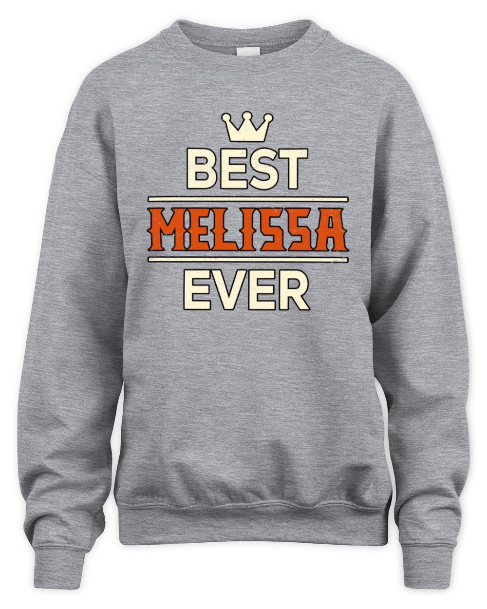 Best Your Name With Crown Shirt MELISSA M1-59 / Unisex Sweatshirt / sport grey