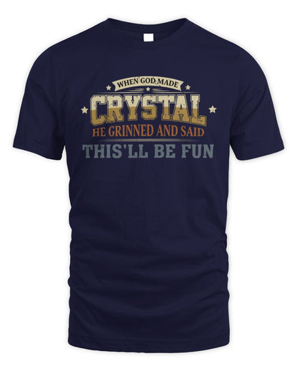 When God Made Your Name Funny Heritage T-Shirt CRYSTAL M1-80 / Unisex Standard T-Shirt / navy