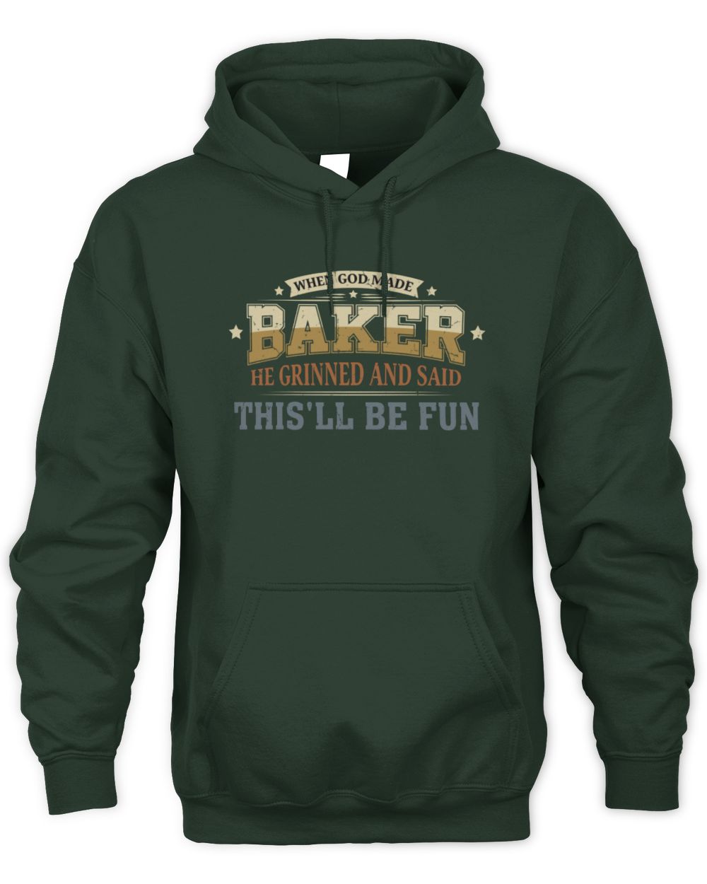 When God Made Your Name Funny Heritage T-Shirt BAKER M1-80 / Unisex Hoodie / forest green