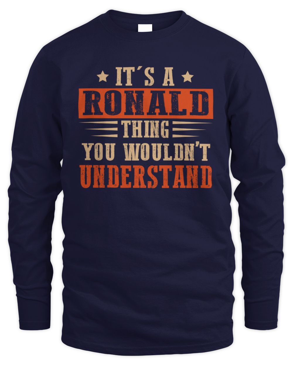 It's a Name Thing Personalized Funny Shirt RONALD M1-51 / Men's Long Sleeved T-Shirt / navy