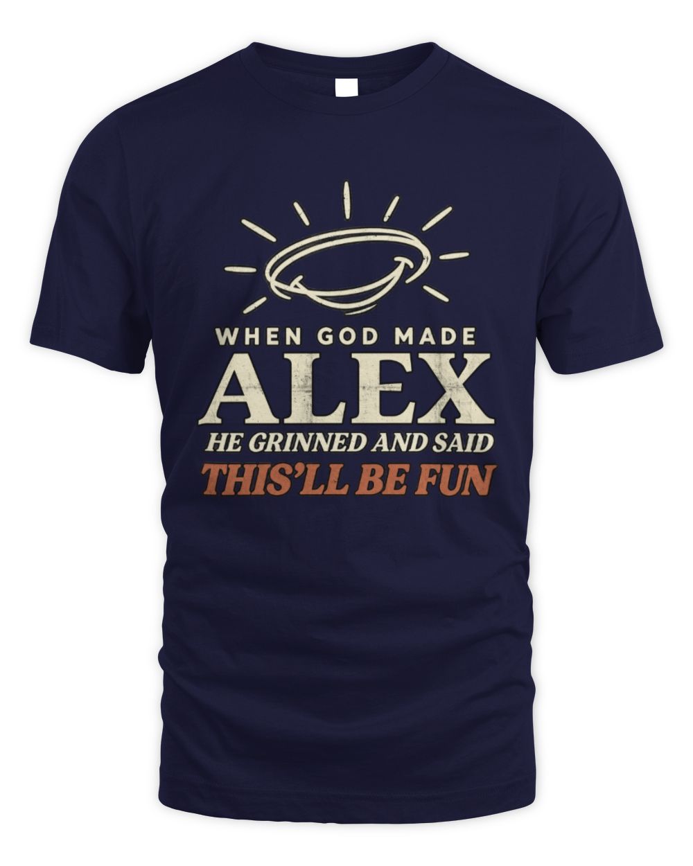 When God Made Your Name Funny Western T-Shirt T-Shirt ALEX M1-S82 / Unisex Standard T-Shirt / navy