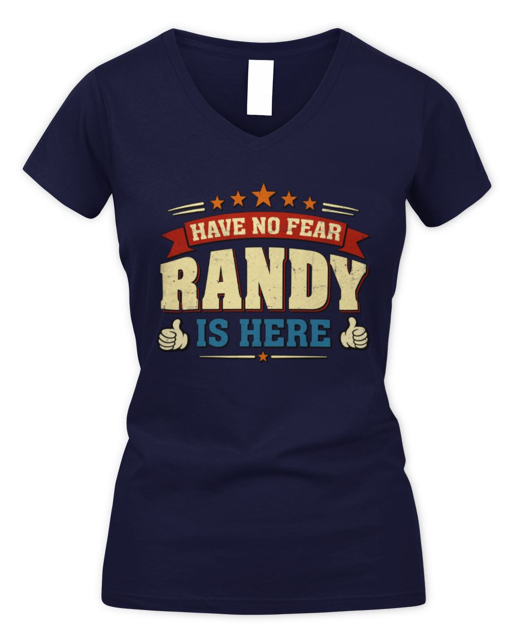 Have No Fear Your Name Is Here Cool Graphic T-Shirt RANDY M1-71 / Women's V-Neck T-Shirt / navy