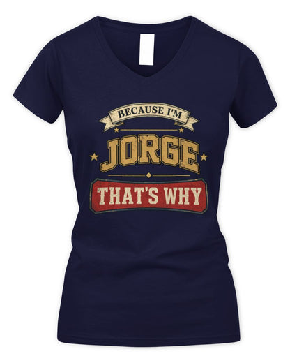 Because I'm Name That's Why Americana T-Shirt JORGE M1-S88 / Women's V-Neck T-Shirt / navy