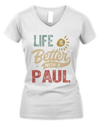 Life Is Better With a Name Personalized Retro T-Shirt PAUL-48 / Women's V-Neck T-Shirt / white