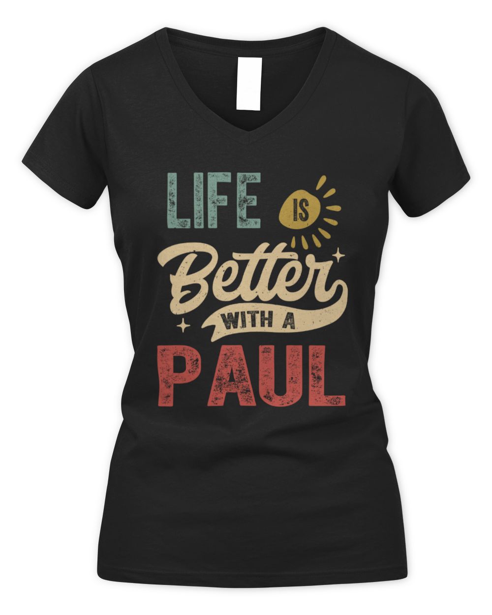 Life Is Better With a Name Personalized Retro T-Shirt PAUL-48 / Women's V-Neck T-Shirt / black