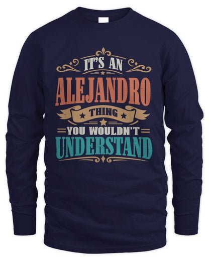 It’s a Name Thing Personalized Retro T-Shirt ALEJANDRO M1-47 / Men's Long Sleeved T-Shirt / navy
