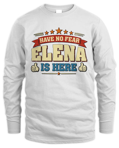 Have No Fear Your Name Is Here Cool Graphic T-Shirt ELENA M1-71 / Men's Long Sleeved T-Shirt / white