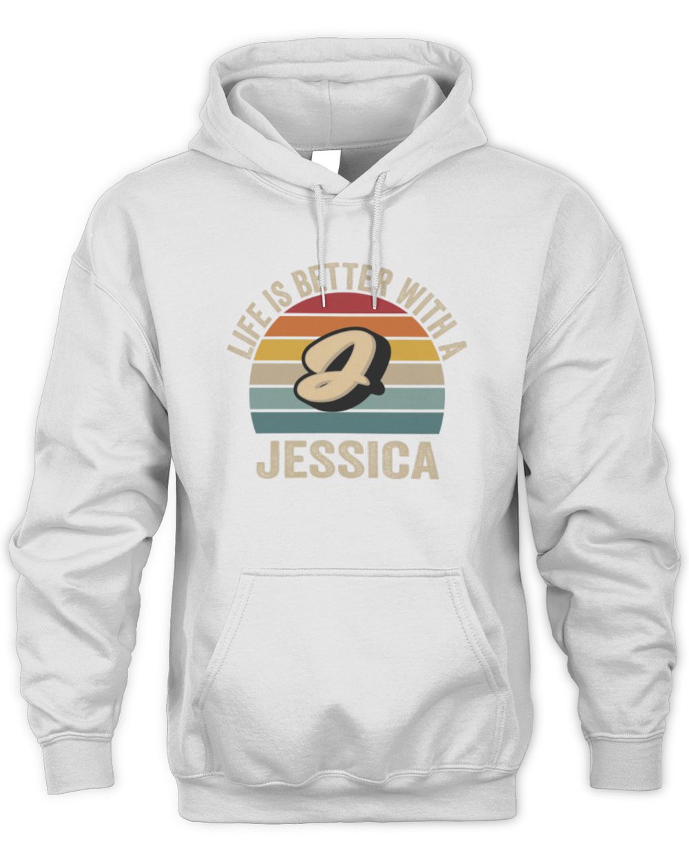 Life Is Better with Name Vintage Sun Shirt JESSICA M1-50 / Unisex Hoodie / white