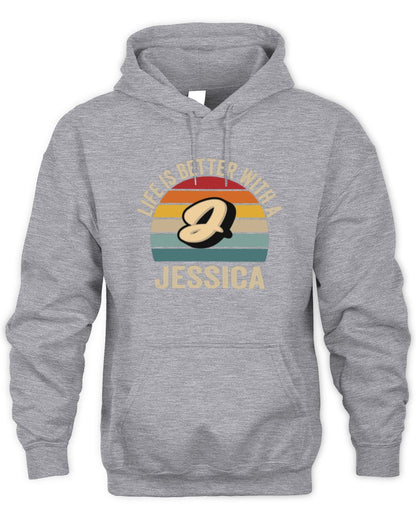 Life Is Better with Name Vintage Sun Shirt JESSICA M1-50 / Unisex Hoodie / sport grey