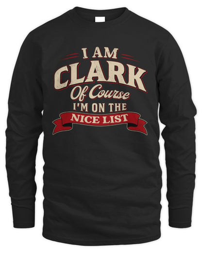 I'm Name Of Course I'm On The Nice List Funny Christmas Shirt CLARK M1-68 / Men's Long Sleeved T-Shirt / black